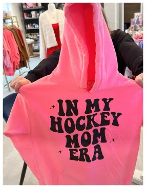 Bright Pink Everyday Hoodie | In My Hockey Mom Era: