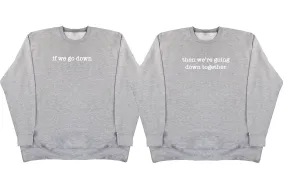 Going Down Together Matching Set - Besties - Oversized Comfy Sweaters