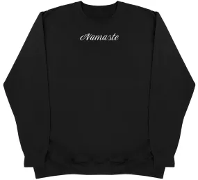 Namaste - Huge Oversized Comfy Original Sweater