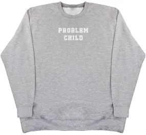 Problem Child - Kids Oversized Comfy Sweater