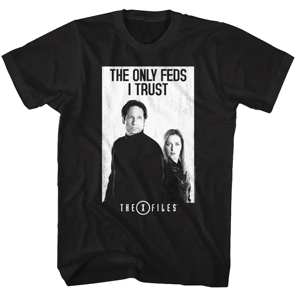 Xfiles The Only Feds Men's T-Shirt